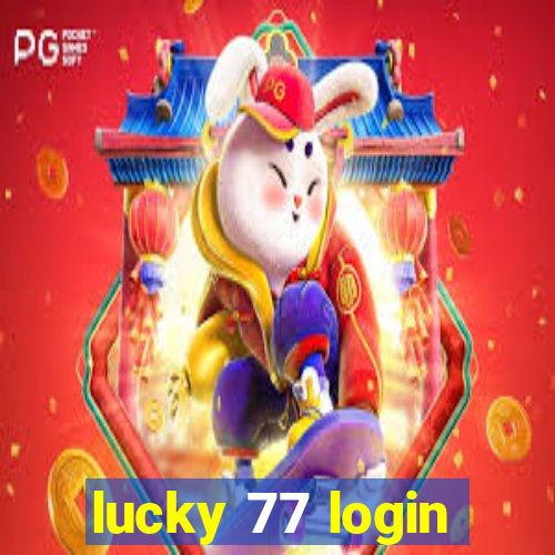 lucky 77 login